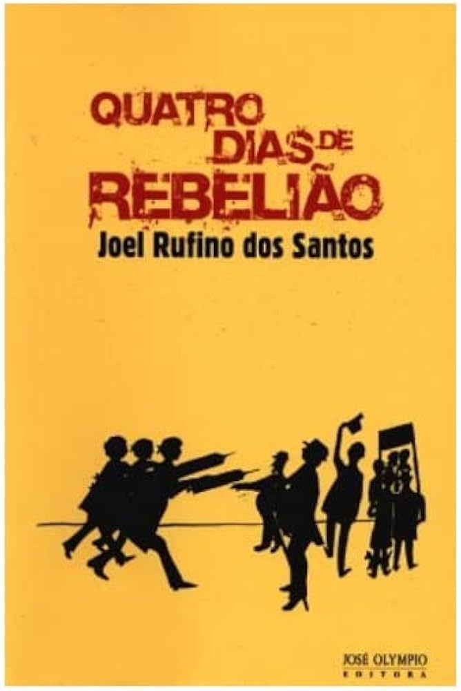 Quatro Dias de Rebelião - Joel Rufino dos Santos