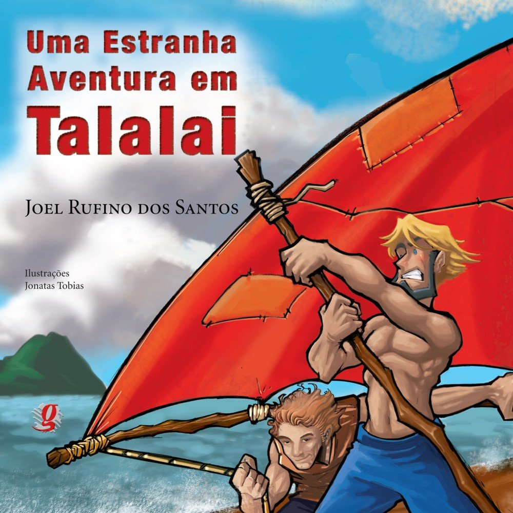 Una Extraña Aventura En Talalai - Joel Rufino dos Santos